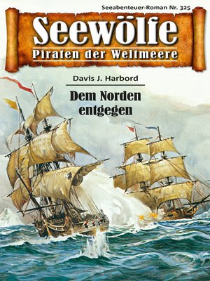 cover image of Seewölfe--Piraten der Weltmeere 325